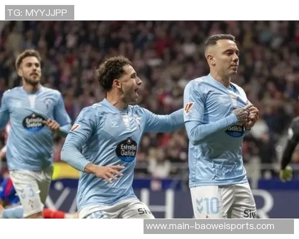 宝刀未老!38岁阿斯帕斯替补进球助塞尔塔追平马竞比分 宝刀未老!38岁阿斯帕斯替补进球助塞尔塔追平马竞比分