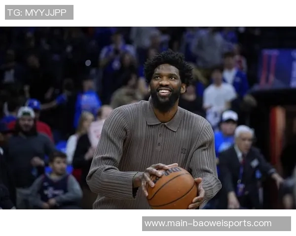 恩比德或将参加季前赛最后一战纳斯表示尚未做出最终决定 恩比德或将参加季前赛最后一战纳斯表示尚未做出最终决定