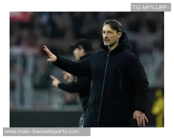 科瓦奇谈多特战术调整球员信心高涨状态回暖 科瓦奇谈多特战术调整球员信心高涨状态回暖