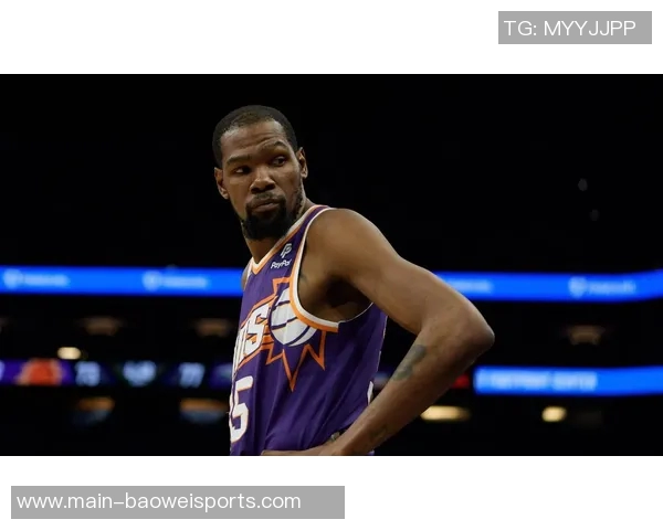 杜兰特称赞新阵容首秀表现与申京配合默契期待未来发展 杜兰特称赞新阵容首秀表现与申京配合默契期待未来发展