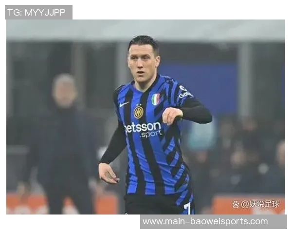 泽林斯基谈国米表现与进球背后助教的关键建议 泽林斯基谈国米表现与进球背后助教的关键建议